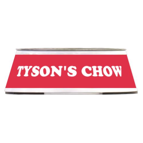 Personalized pet bowl personalized with the saying "TYSON'S CHOW" in cherry red and white