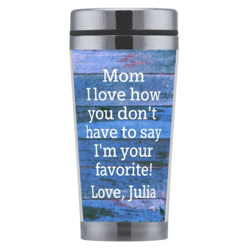 Personalized coffee mug personalized with sky rustic pattern and the saying "Mom I love how you don't have to say I'm your favorite! Love, Julia"