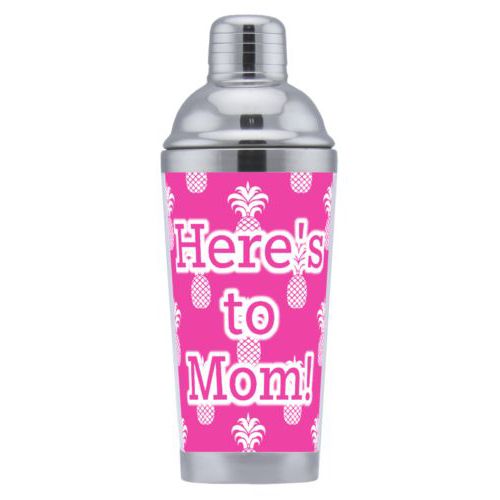 Coctail shaker personalized with welcome pattern and the saying "Here's to Mom!"