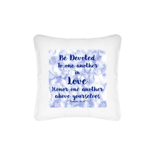 Personalized pillow personalized with blue marble pattern and the saying "Be Devoted To one another in Love Honor one another above yourselves Romans 12:10"