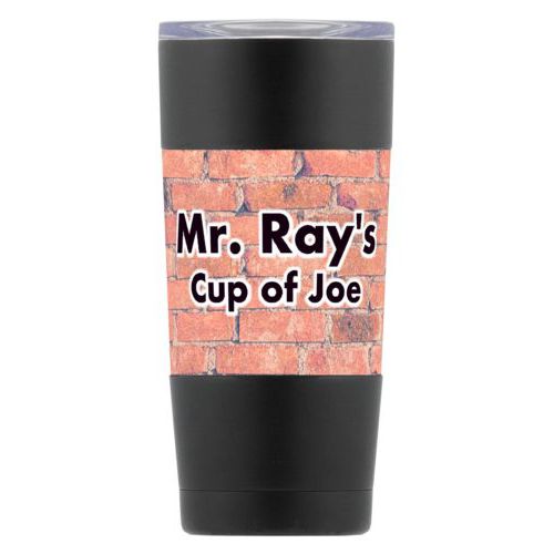 Personalized insulated steel mug personalized with brick industrial pattern and the saying "Mr. Ray's Cup of Joe"