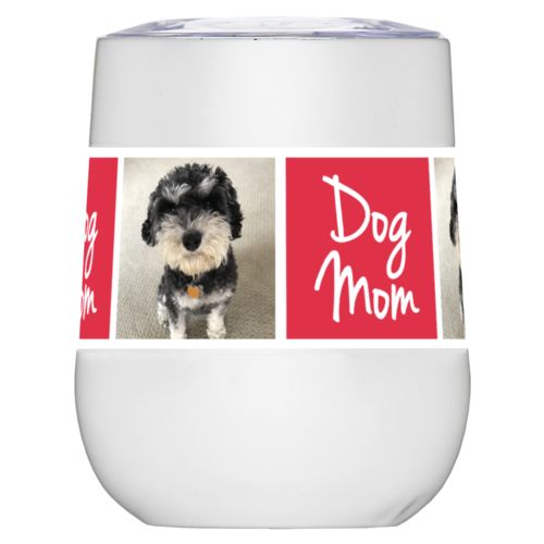 Personalized insulated wine tumbler personalized with a photo and the saying "dog mom" in cherry red and white