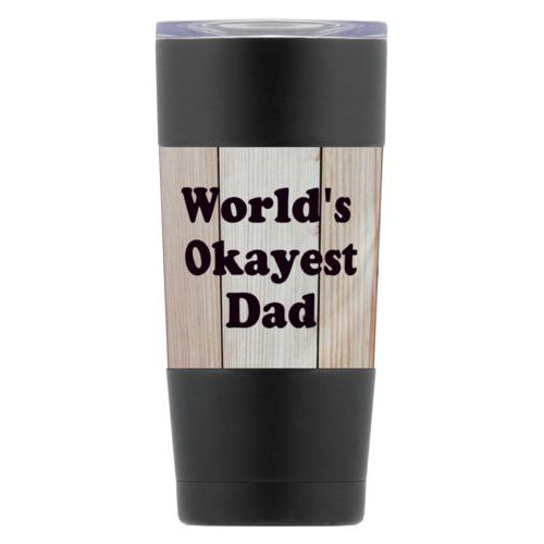 Personalized insulated steel mug personalized with light wood pattern and the saying "World's Okayest Dad"