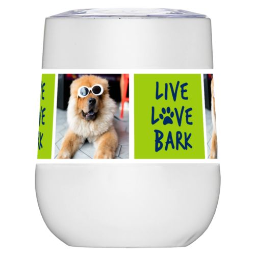 Personalized insulated wine tumbler personalized with a photo and the saying "Live love bark" in navy blue and juicy green