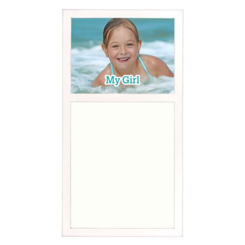 Personalized white board personalized with photo and the saying "My Girl"