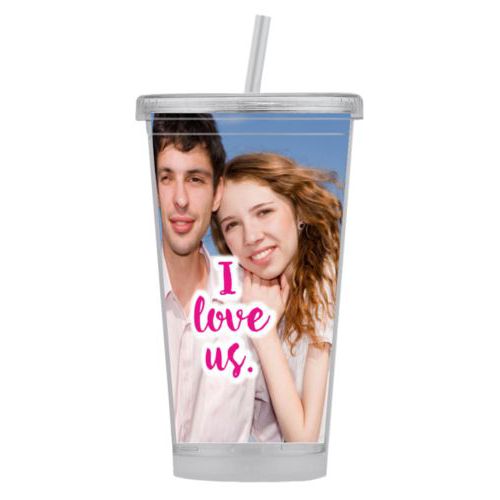 Personalized tumbler personalized with photo and the saying "I love us"