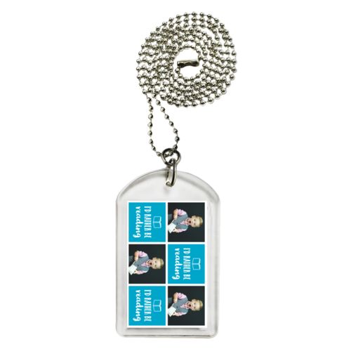 Personalized dog tag personalized with a photo and the saying "I'd Rather be Reading" in juicy blue and white