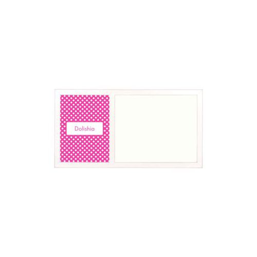 Personalized white board personalized with medium dots pattern and name in juicy pink and white