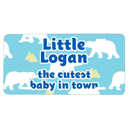 Personalized front license plate personalized with bears pattern and the saying "Little Logan the cutest baby in town"
