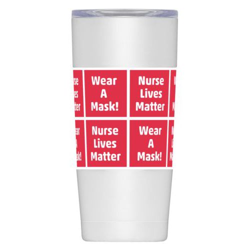 Personalized insulated steel mug personalized with sayings "Nurse Lives Matter" in cherry red and white and "Wear A Mask!" in cherry red and white