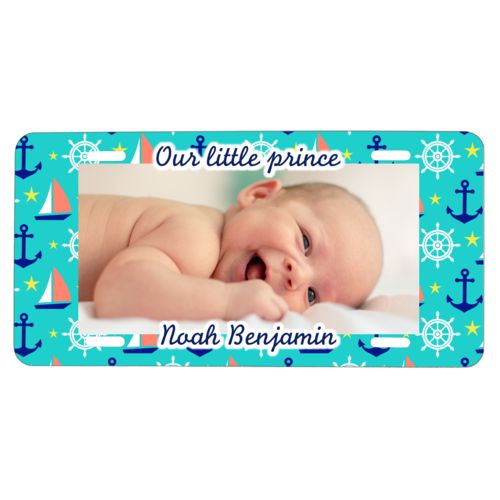 Custom car plate personalized with anchor pattern and photo and the sayings "Our little prince" and "Noah Benjamin"