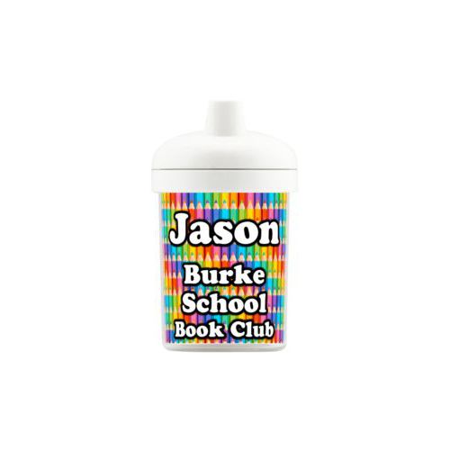 Personalized toddlercup personalized with colored pencils pattern and the saying "Jason Burke School Book Club"