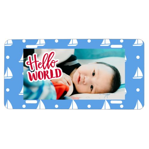 Custom license plate personalized with white sails pattern and photo and the saying "hello world"
