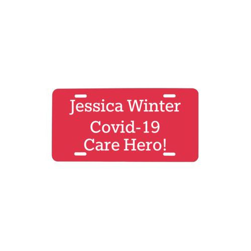 Custom license plate personalized with the saying "Jessica Winter Covid-19 Care Hero!"