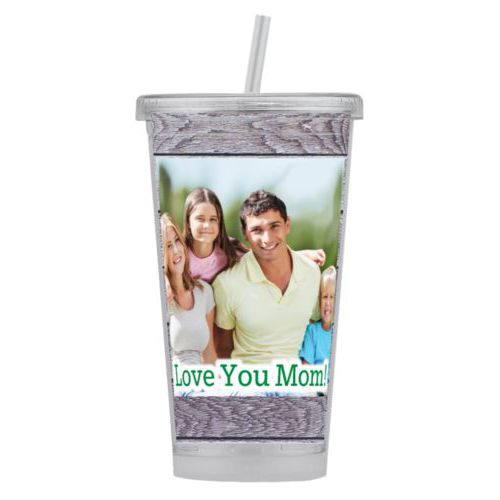 Personalized tumbler personalized with grey wood pattern and photo and the saying "Love You Mom!"