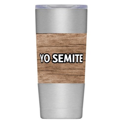 Personalized insulated steel mug personalized with brown wood pattern and the saying "YO SEMITE"