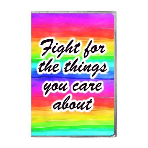 4x6 journal personalized with "Fight for the things you care about" on rainbow design