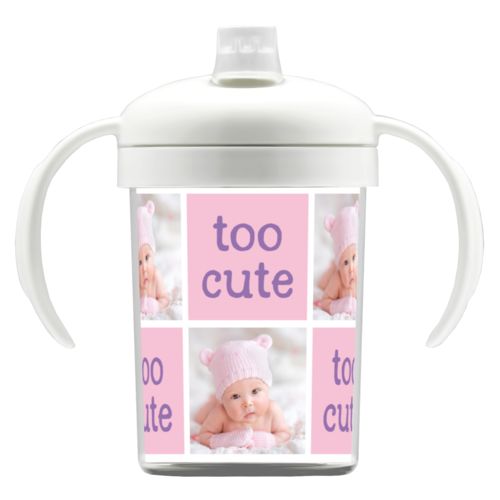 Personalized sippy cups personalized with baby photo with "too cute"