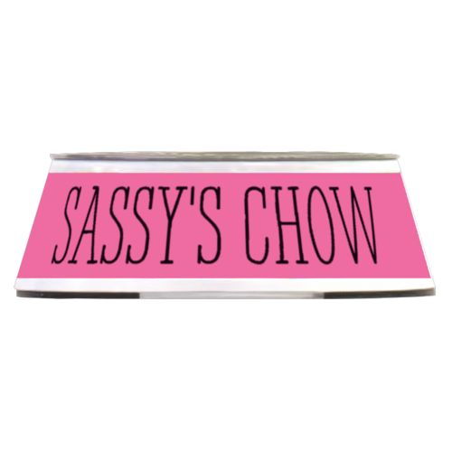 Personalized pet bowl personalized with the saying "SASSY'S CHOW" in black and pretty pink