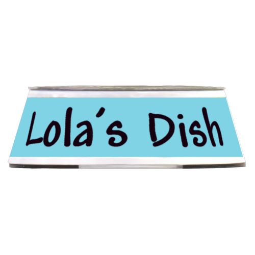 Personalized pet bowl personalized with the saying "Lola's Dish" in black and sweet teal