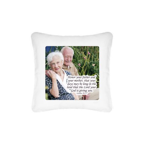 Personalized pillow personalized with photo and the saying "Honor your father and your mother, that your days may be long in the land that the Lord your God is giving you. Exodus 20:12"