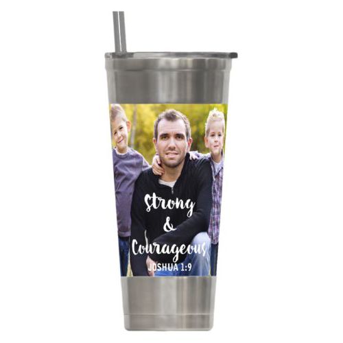 Personalized insulated steel tumbler personalized with photo and the saying "Strong & Courageous JOSHUA 1:9"