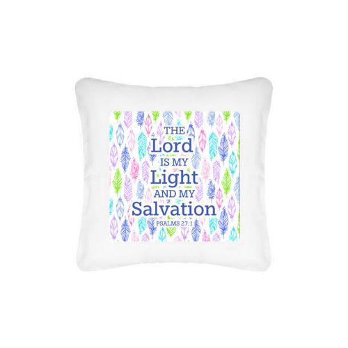Personalized pillow personalized with feathers pattern and the saying "THE Lord IS MY Light AND MY Salvation PSALMS 27:1"