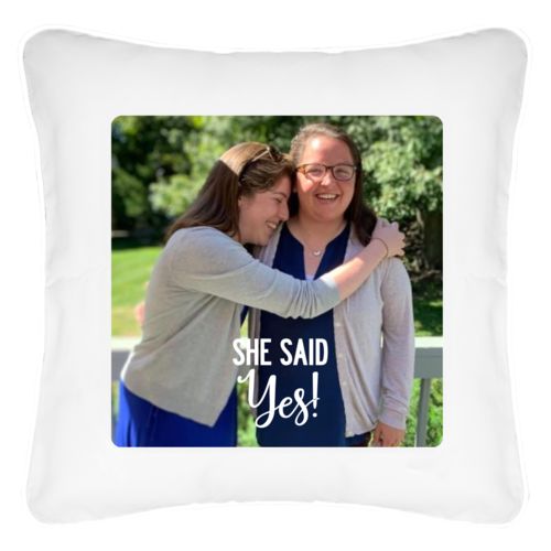 Personalized pillow personalized with photo and the saying "She said yes"