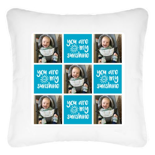 Personalized pillow personalized with a photo and the saying "You Are My Sunshine" in juicy blue and white