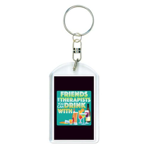 Personalized keychain personalized with the saying "Friends are therapists you can drink with"
