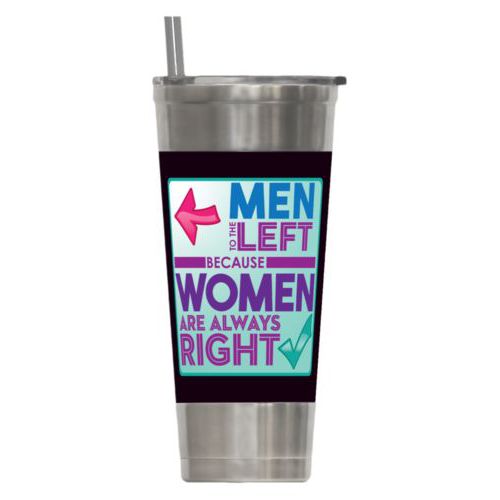Personalized insulated steel tumbler personalized with the saying "Men to the left because women are always right"