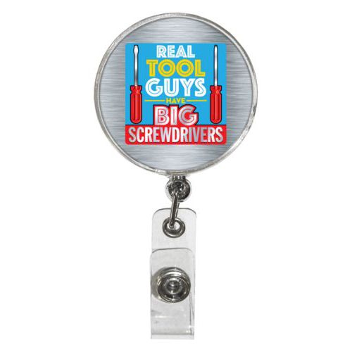 Personalized badge reel personalized with steel industrial pattern and the saying "Real tool guys have big screwdrivers"