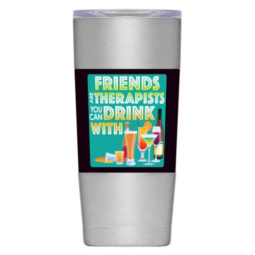 Personalized insulated steel mug personalized with the saying "Friends are therapists you can drink with"