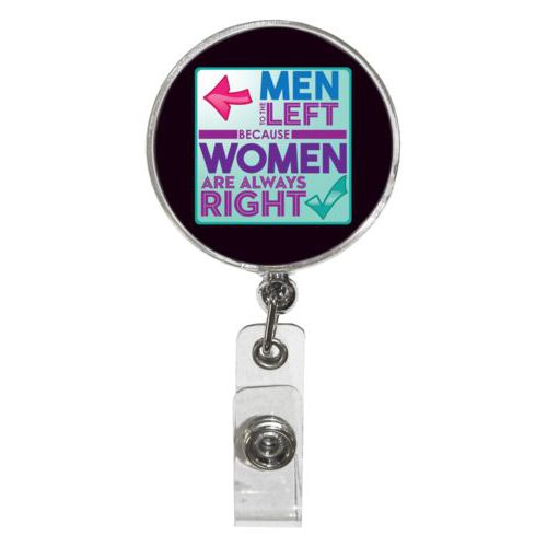 Personalized badge reel personalized with the saying "Men to the left because women are always right"