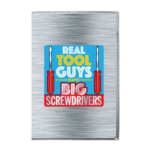Personalized journal personalized with steel industrial pattern and the saying "Real tool guys have big screwdrivers"