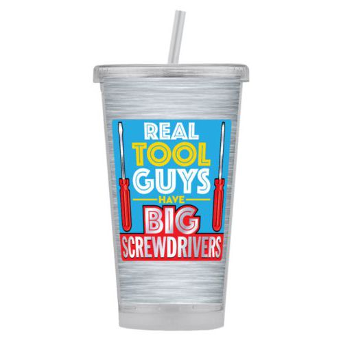 Personalized tumbler personalized with steel industrial pattern and the saying "Real tool guys have big screwdrivers"