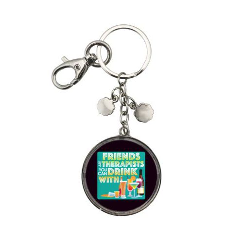 Personalized keychain personalized with the saying "Friends are therapists you can drink with"