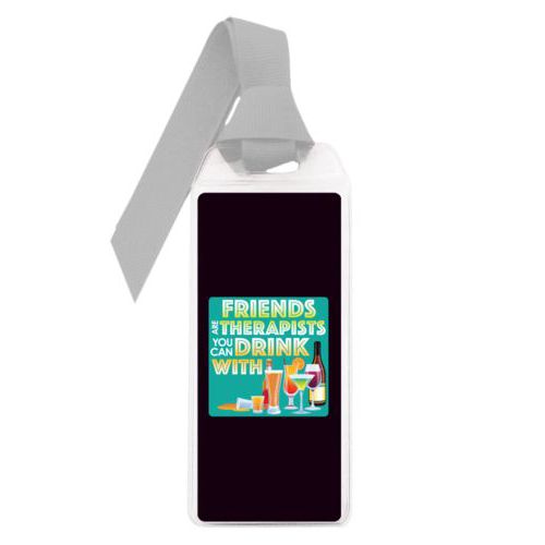 Personalized book mark personalized with the saying "Friends are therapists you can drink with"