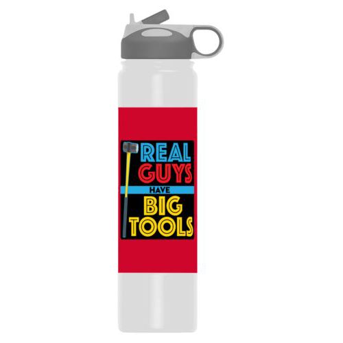 Insulated water bottle personalized with the saying "Real guys have big tools"