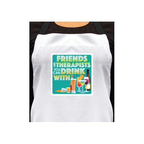 Personalized apron personalized with the saying "Friends are therapists you can drink with"