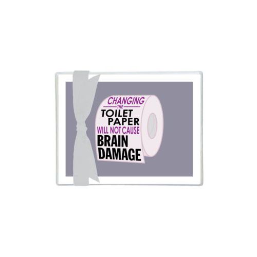 Personalized note cards personalized with the saying "Changing the toilet paper will not cause brain damage"