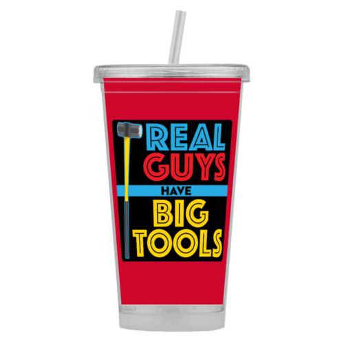 Personalized tumbler personalized with the saying "Real guys have big tools"