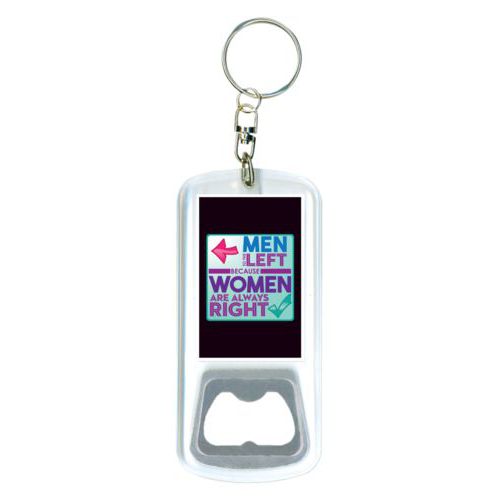 Personalized bottle opener personalized with the saying "Men to the left because women are always right"