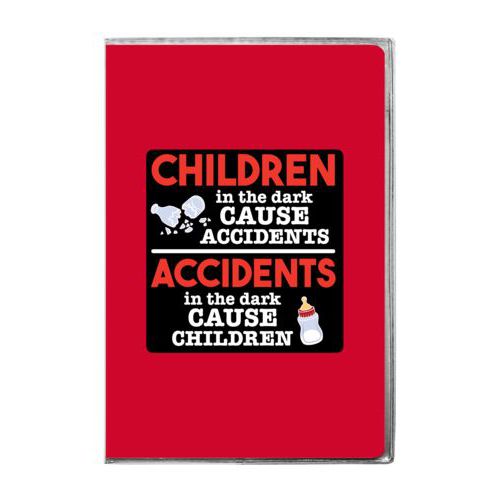 Personalized journal personalized with the saying "Children in the dark cause accidents, accidents in the dark cause children"