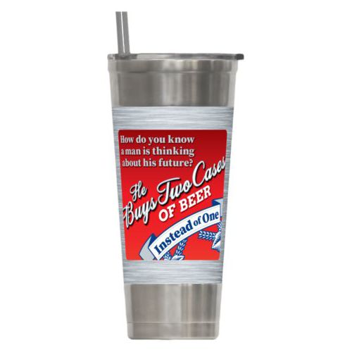 Personalized insulated steel tumbler personalized with steel industrial pattern and the saying "How do you know a man is thinking about his future?"