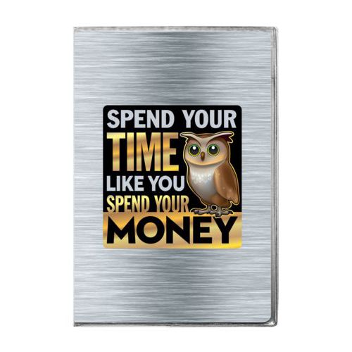 Personalized journal personalized with steel industrial pattern and the saying "Spend your time like you spend your money"