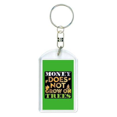 Personalized plastic keychain personalized with the saying "Money does not grow on trees"
