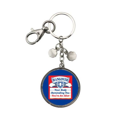 Personalized metal keychain personalized with the saying "Hangover, your body reminding you you're an idiot"
