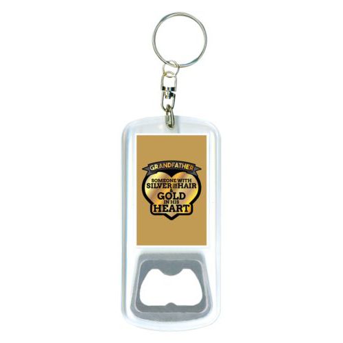 Personalized bottle opener personalized with the saying "Grandfather: someone with silver in his hair and gold in his heart"