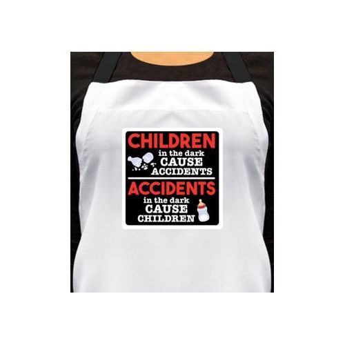 Personalized apron personalized with the saying "Children in the dark cause accidents, accidents in the dark cause children"
